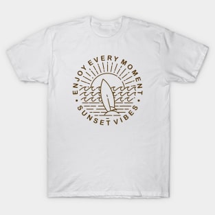 enjoy every moment sunset vibes T-Shirt